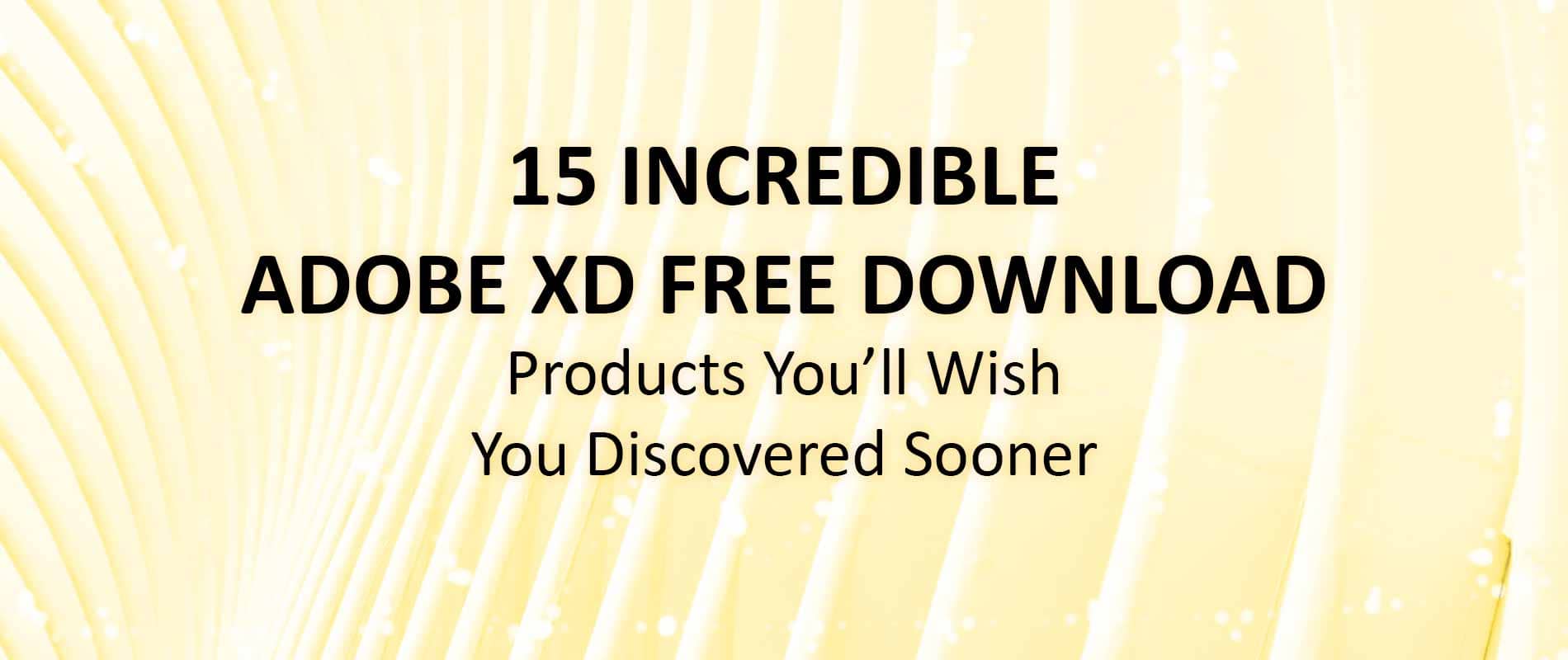 Read more about the article 15 Incredible Adobe Xd Free Download Products You’ll Wish You Discovered Sooner